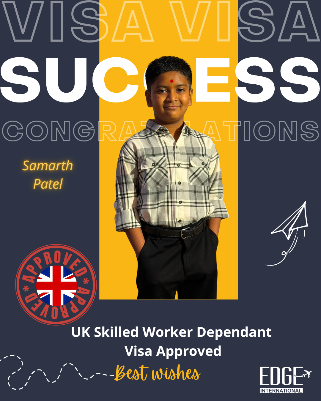 Samarth Patel - Skilled Worker Dependant Visa Approved