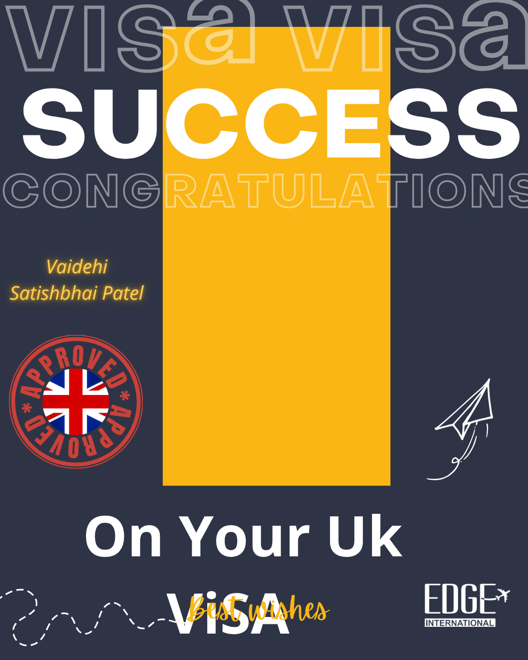Vaidehi Satishbhai Patel - Visa Approved